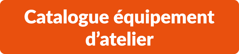 Catalogue quipement d’atelier 