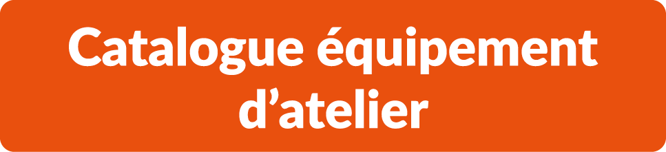 Catalogue quipement d’atelier 