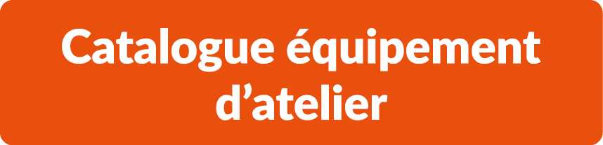 Catalogue quipement d’atelier 