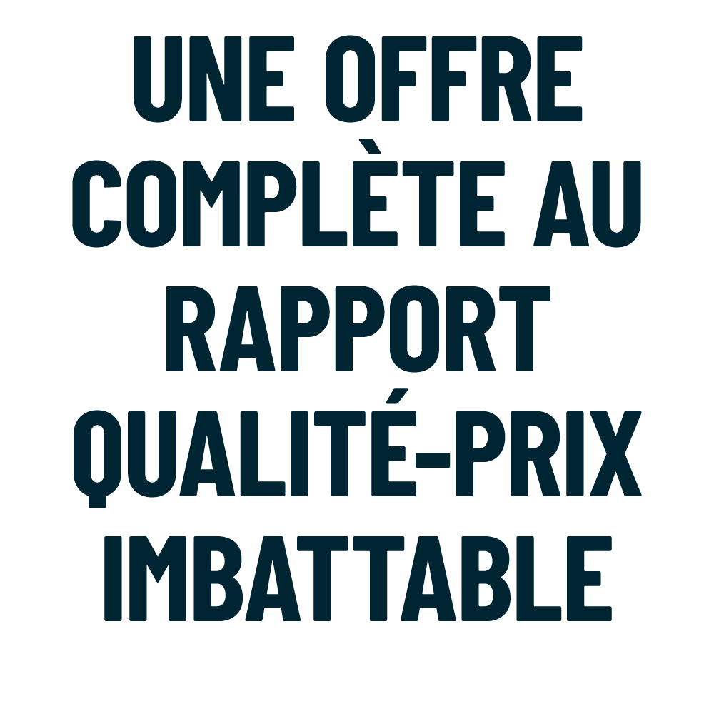 Une offre compl te au rapport qualit prix imbattable 